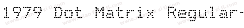 1979 Dot Matrix Regular字体转换
